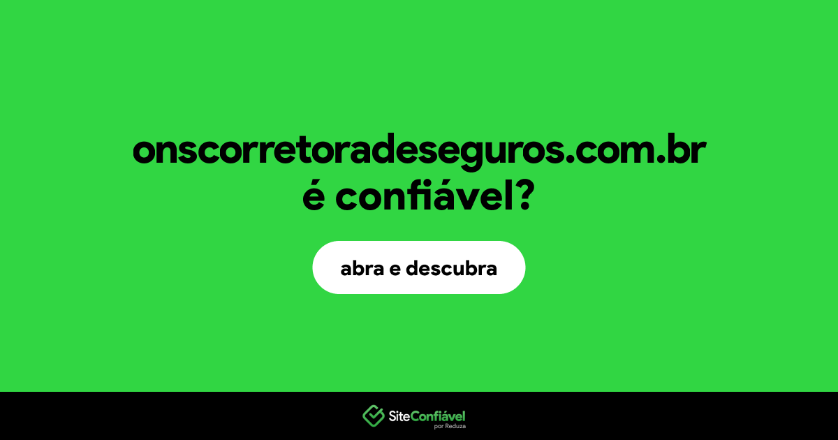 O site onscorretoradeseguros.com.br é confiável?