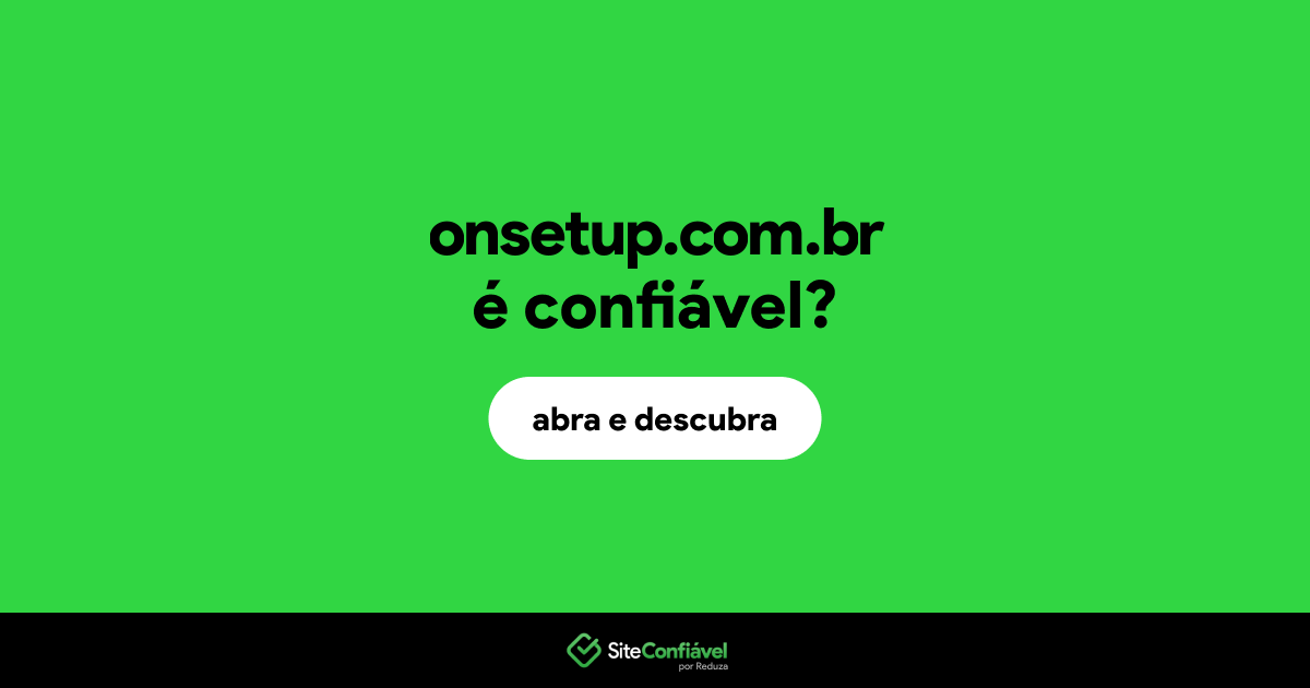 O site onsetup.com.br é confiável?