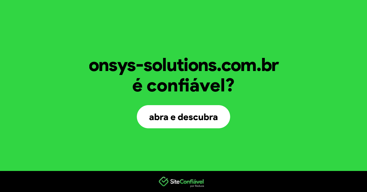 O site onsys-solutions.com.br é confiável?