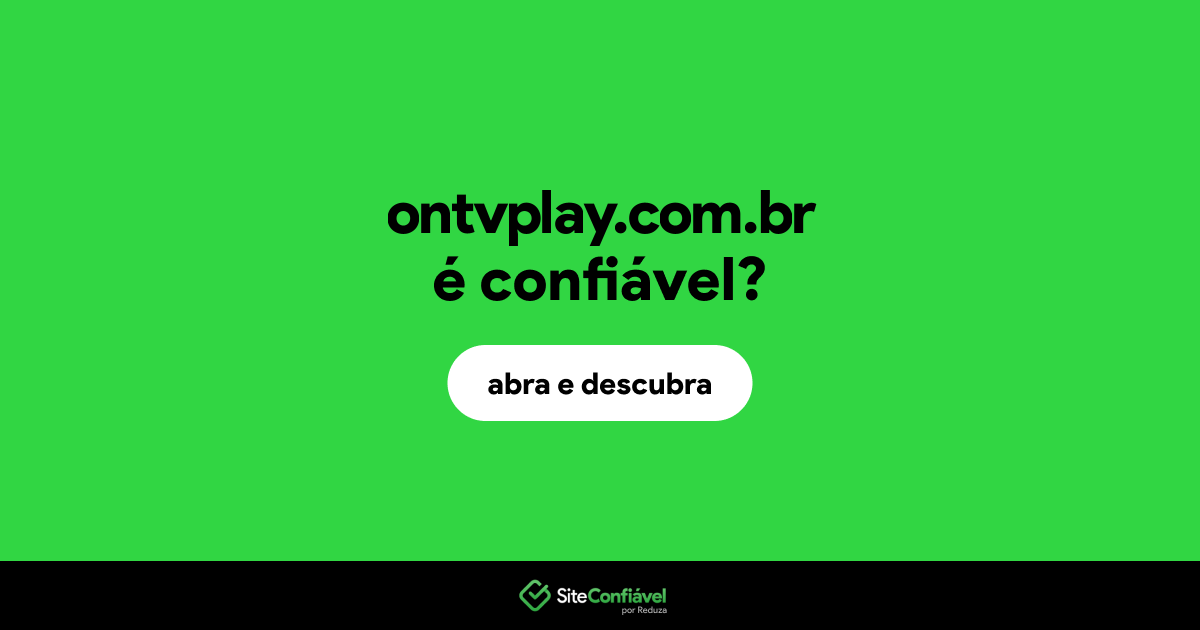 O site ontvplay.com.br é confiável?