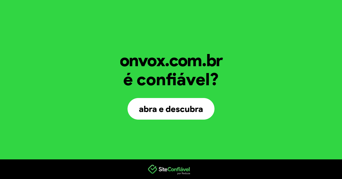 O site onvox.com.br é confiável?