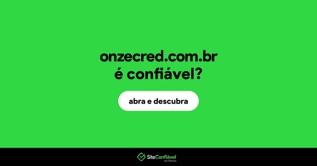 O site onzecred.com.br é confiável?