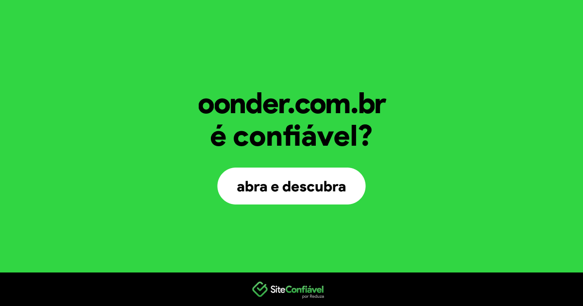 O site oonder.com.br é confiável?