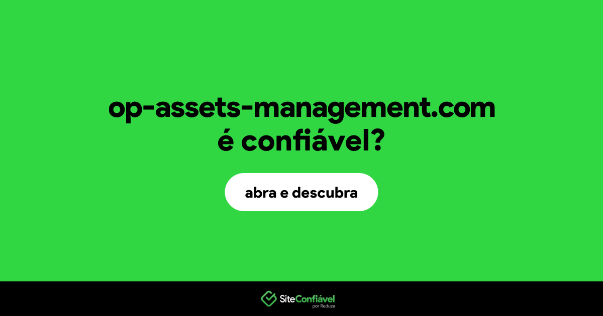 O site op-assets-management.com é confiável?