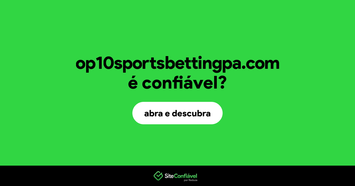 O site op10sportsbettingpa.com é confiável?