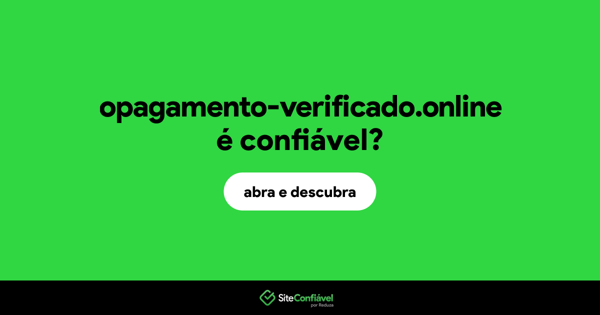 O site opagamento-verificado.online é confiável?