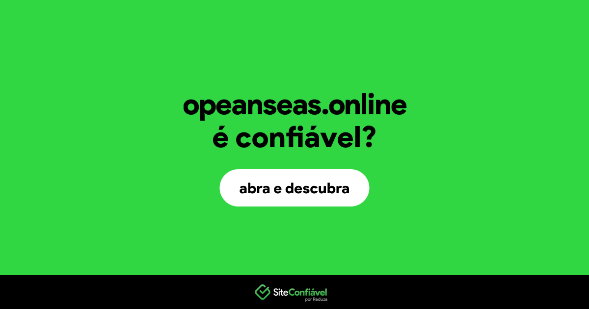 O site opeanseas.online é confiável?