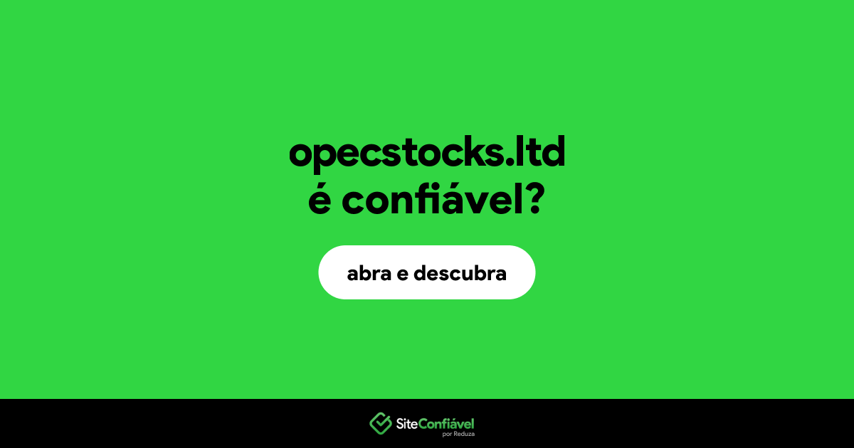 O site opecstocks.ltd é confiável?