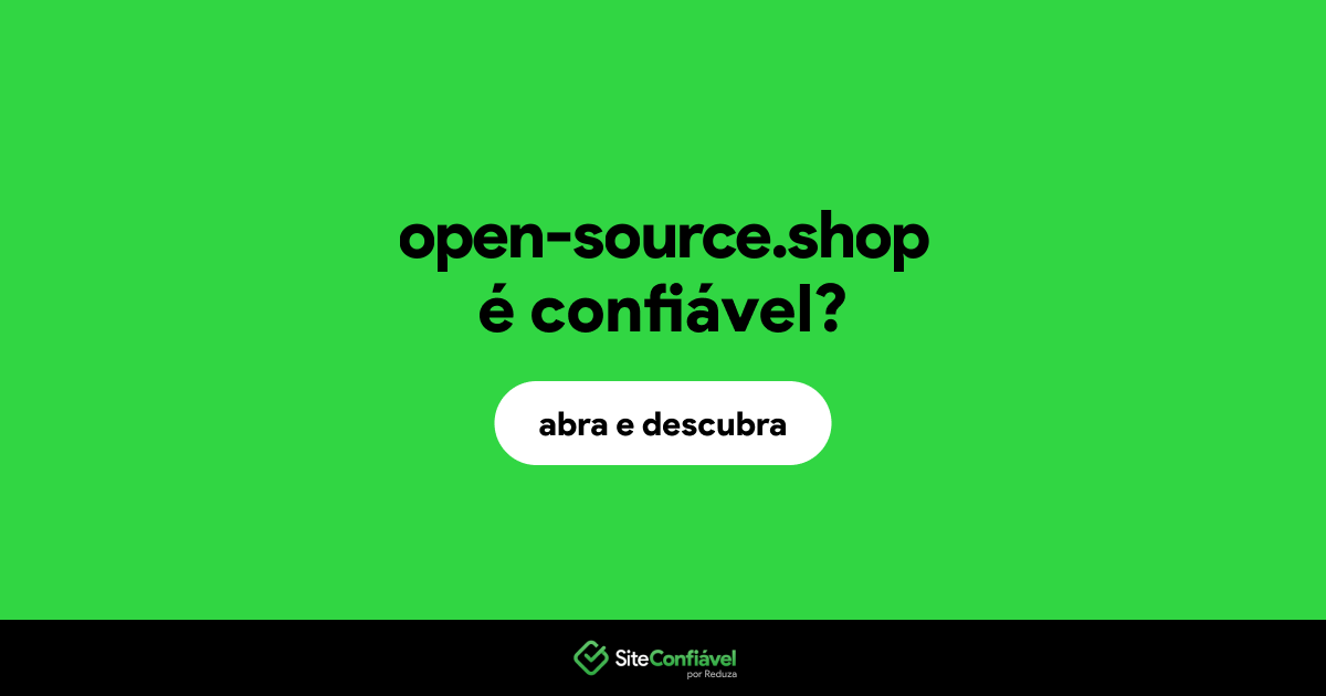 O site open-source.shop é confiável?