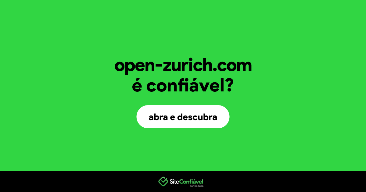O site open-zurich.com é confiável?