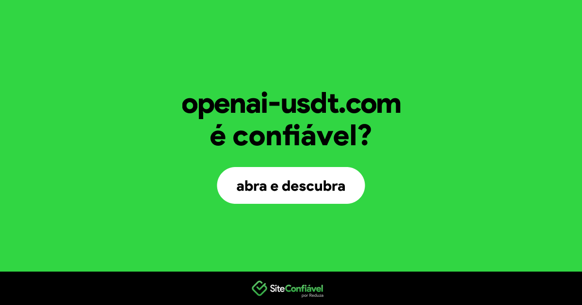 O site openai-usdt.com é confiável?