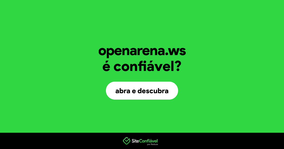 O site openarena.ws é confiável?