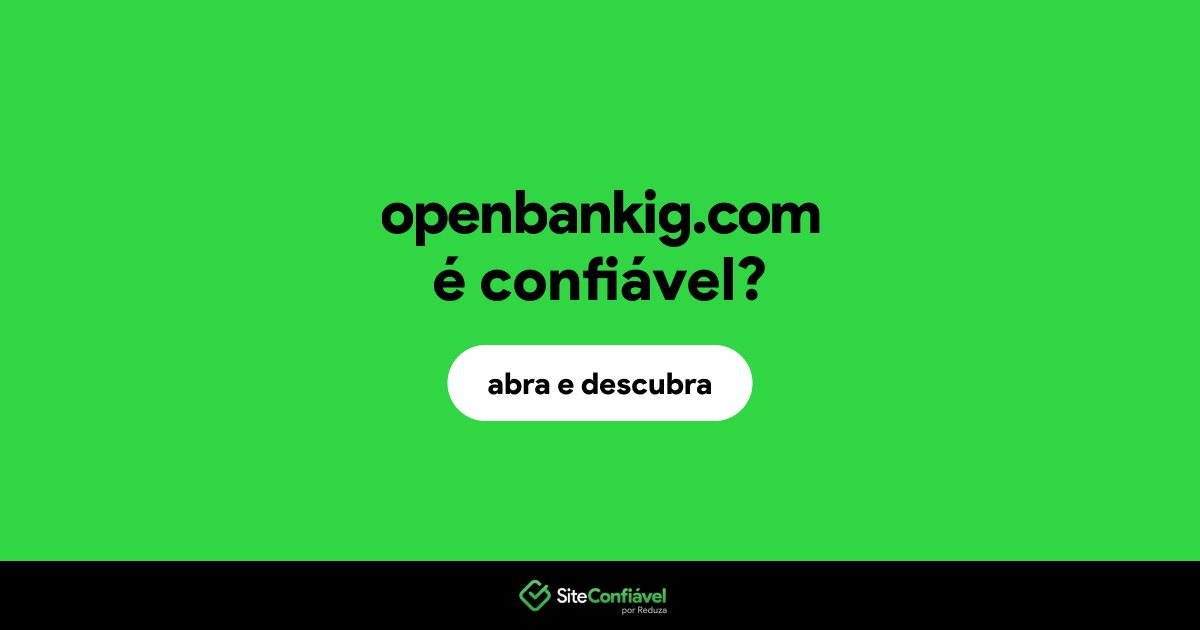 O site openbankig.com é confiável?