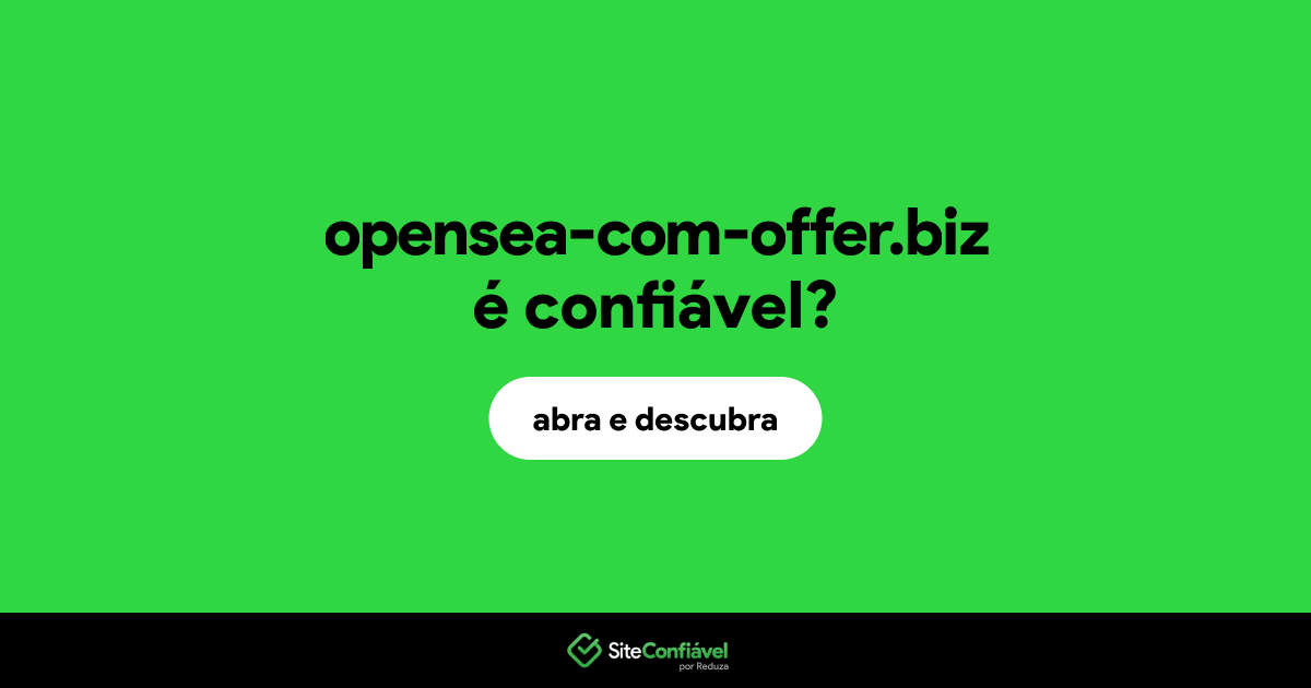 O site opensea-com-offer.biz é confiável?