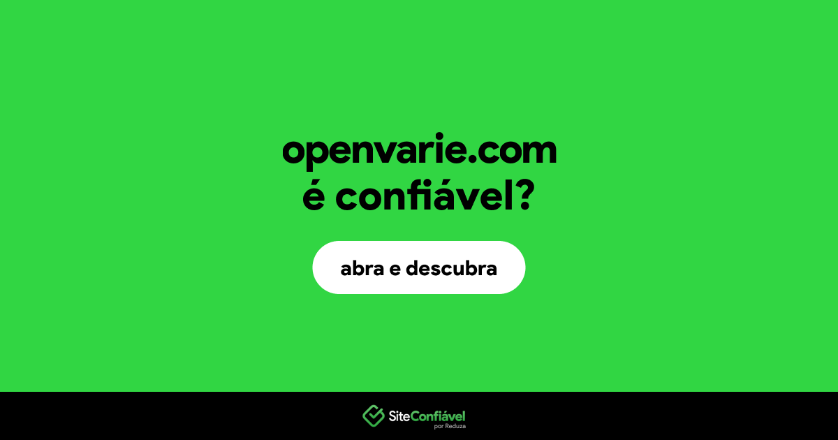 O site openvarie.com é confiável?
