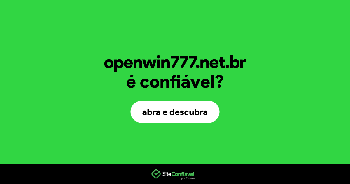 O site openwin777.net.br é confiável?