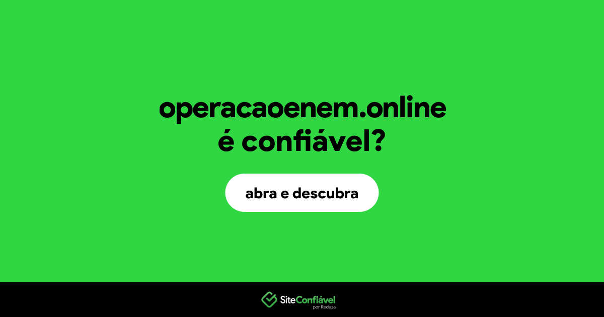 O site operacaoenem.online é confiável?