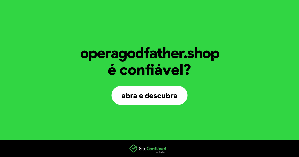 O site operagodfather.shop é confiável?
