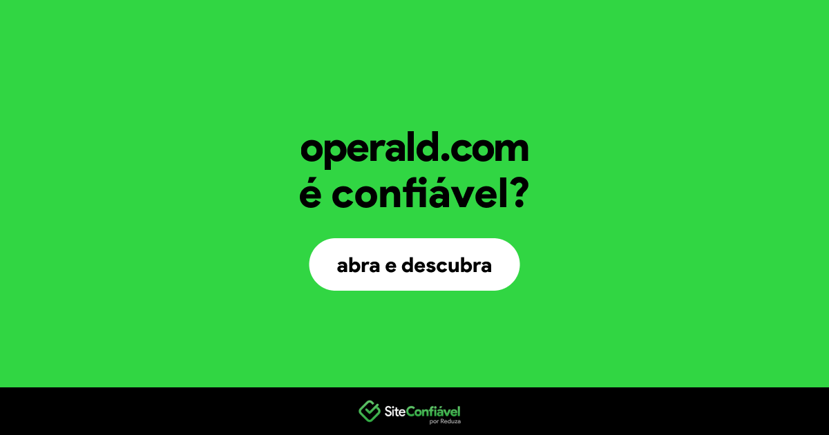O site operald.com é confiável?