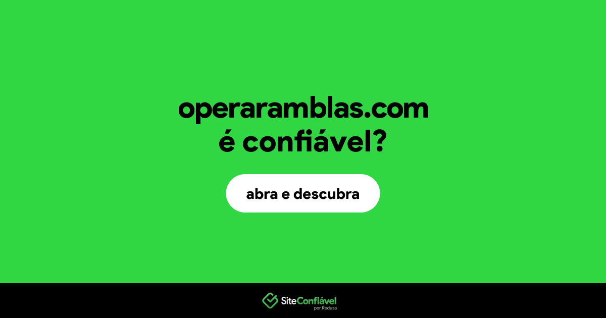 O site operaramblas.com é confiável?