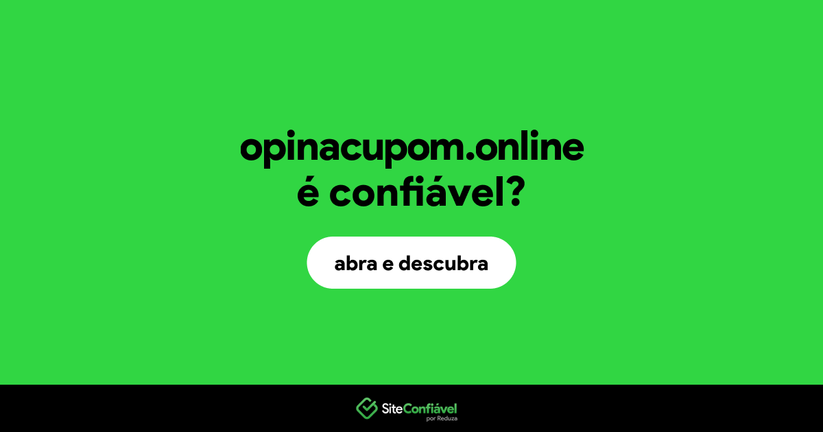 O site opinacupom.online é confiável?