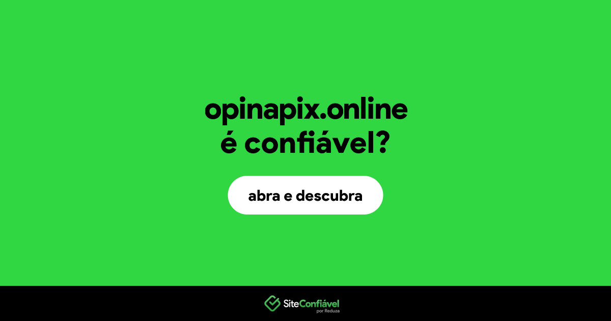 O site opinapix.online é confiável?