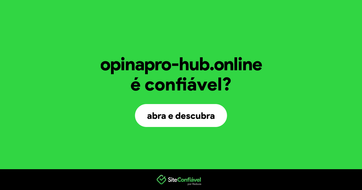 O site opinapro-hub.online é confiável?