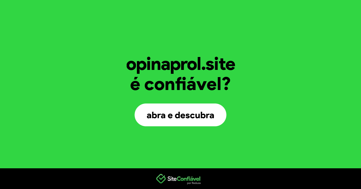 O site opinaprol.site é confiável?