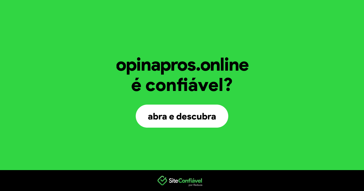 O site opinapros.online é confiável?