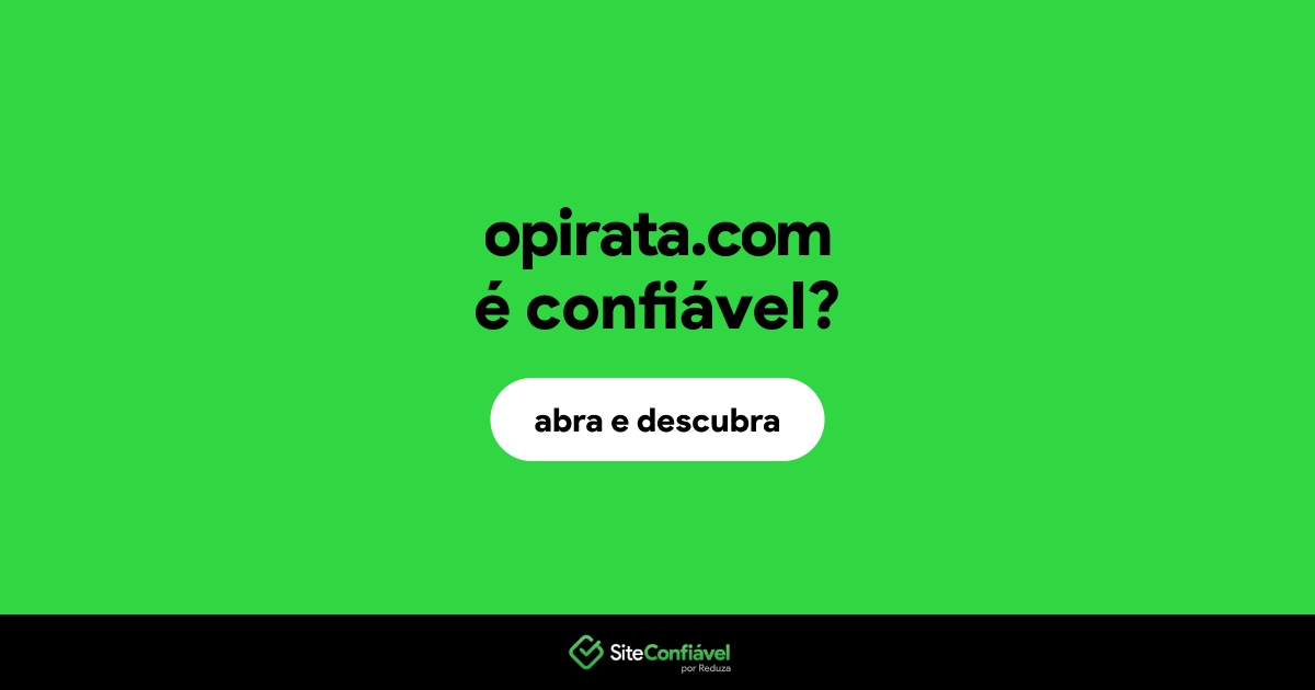 O site opirata.com é confiável?