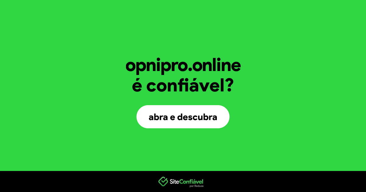 O site opnipro.online é confiável?