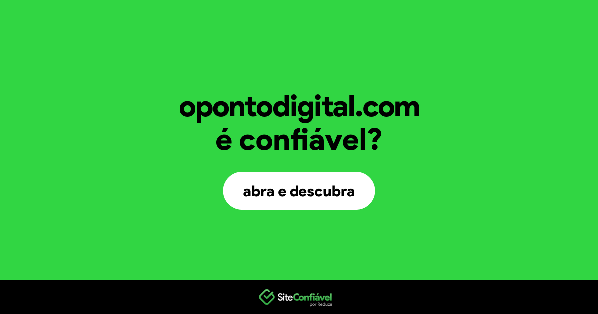 O site opontodigital.com é confiável?