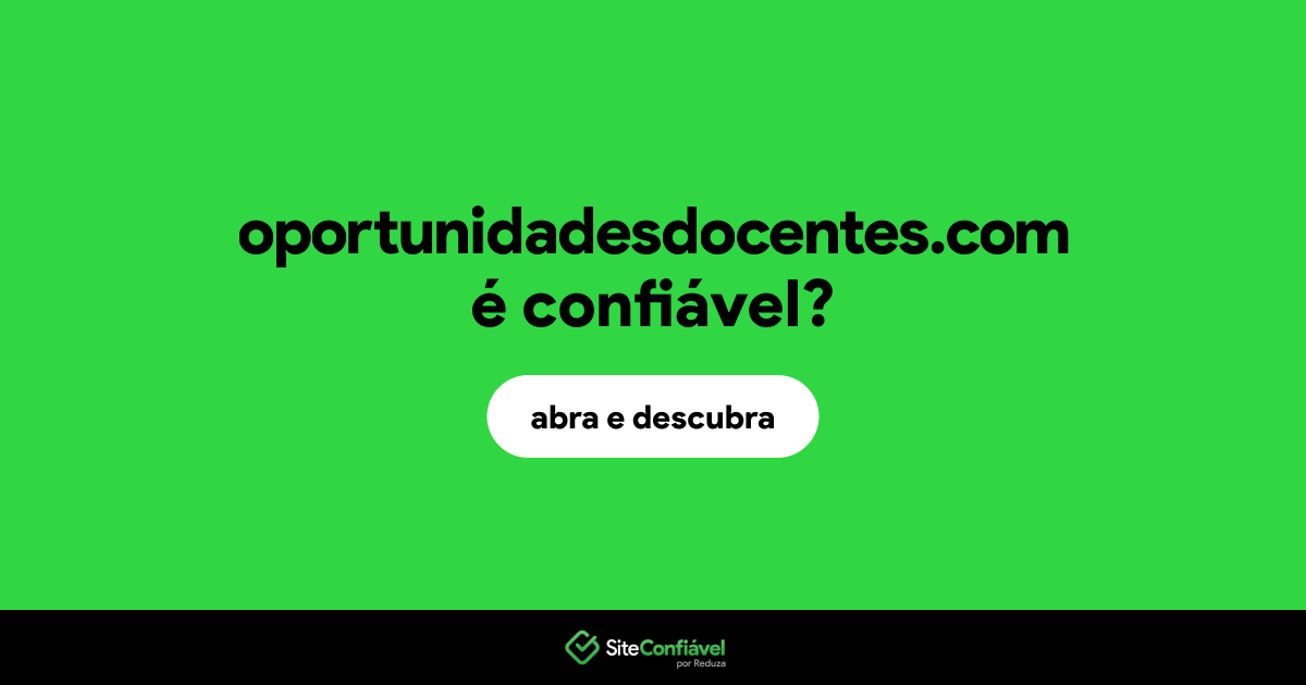 O site oportunidadesdocentes.com é confiável?