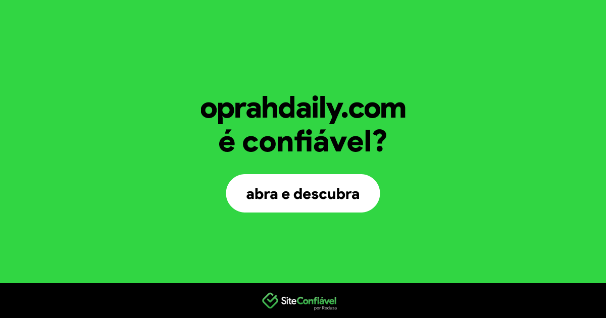 O site oprahdaily.com é confiável?