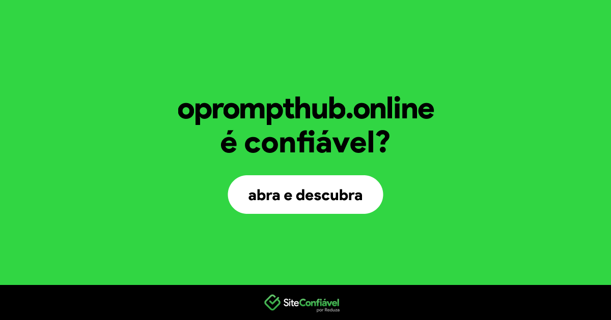 O site oprompthub.online é confiável?