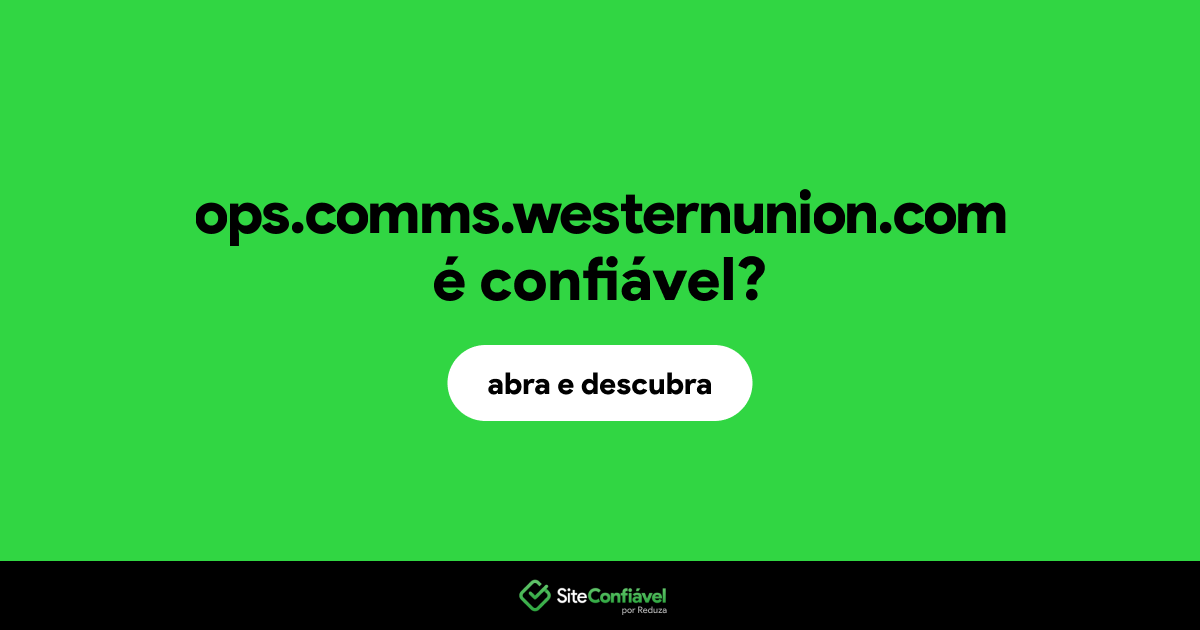 O site ops.comms.westernunion.com é confiável?