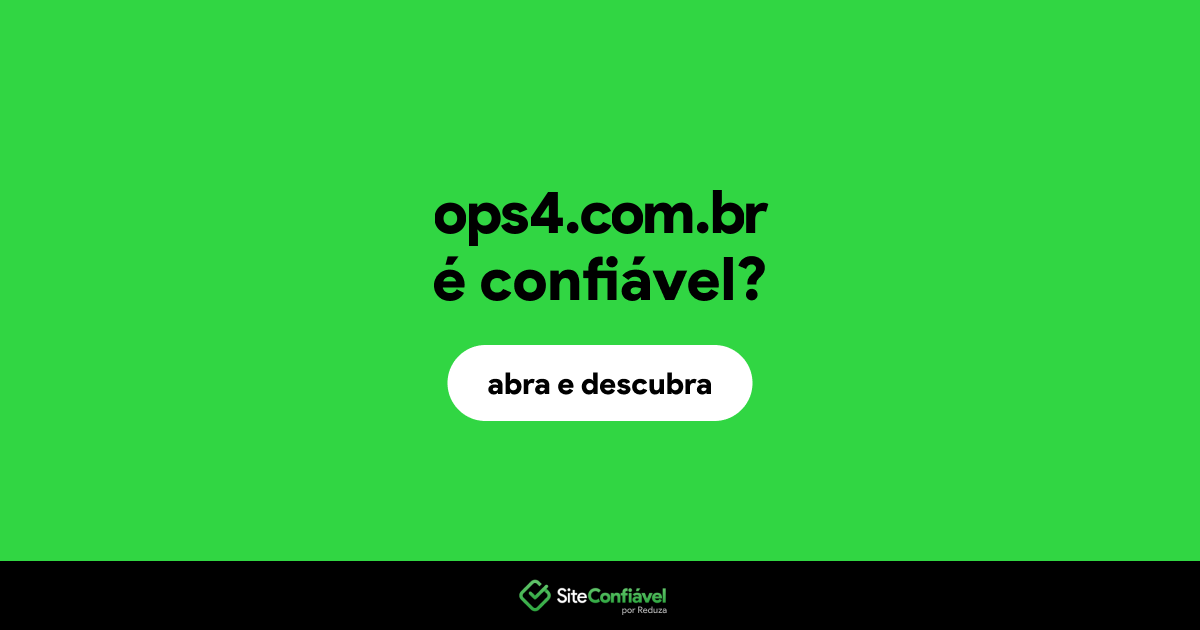O site ops4.com.br é confiável?