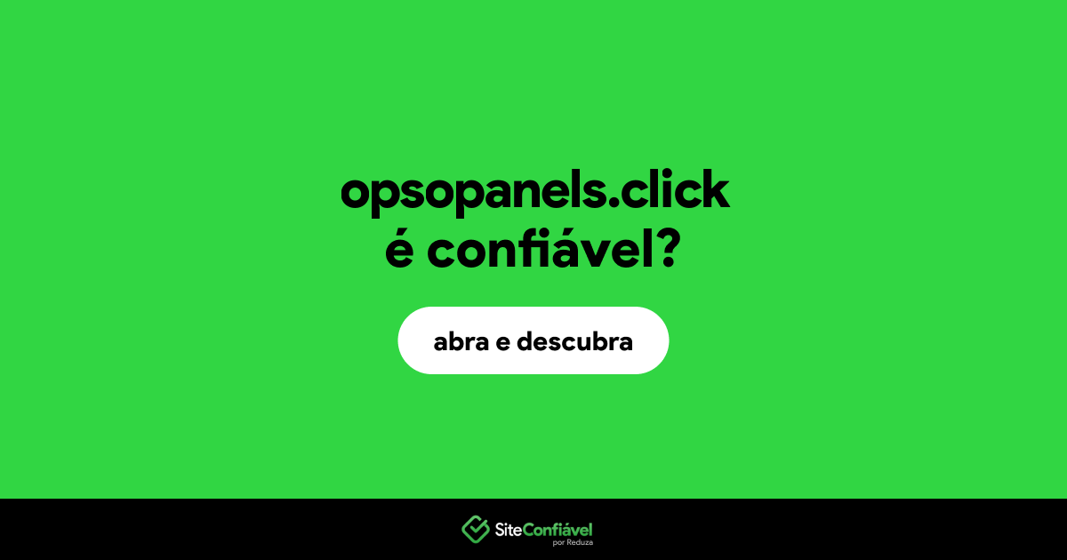 O site opsopanels.click é confiável?
