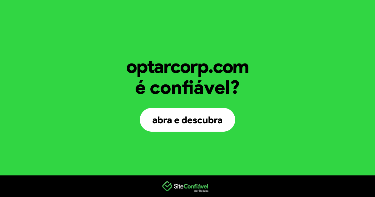 O site optarcorp.com é confiável?
