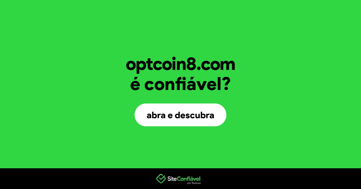 O site optcoin8.com é confiável?
