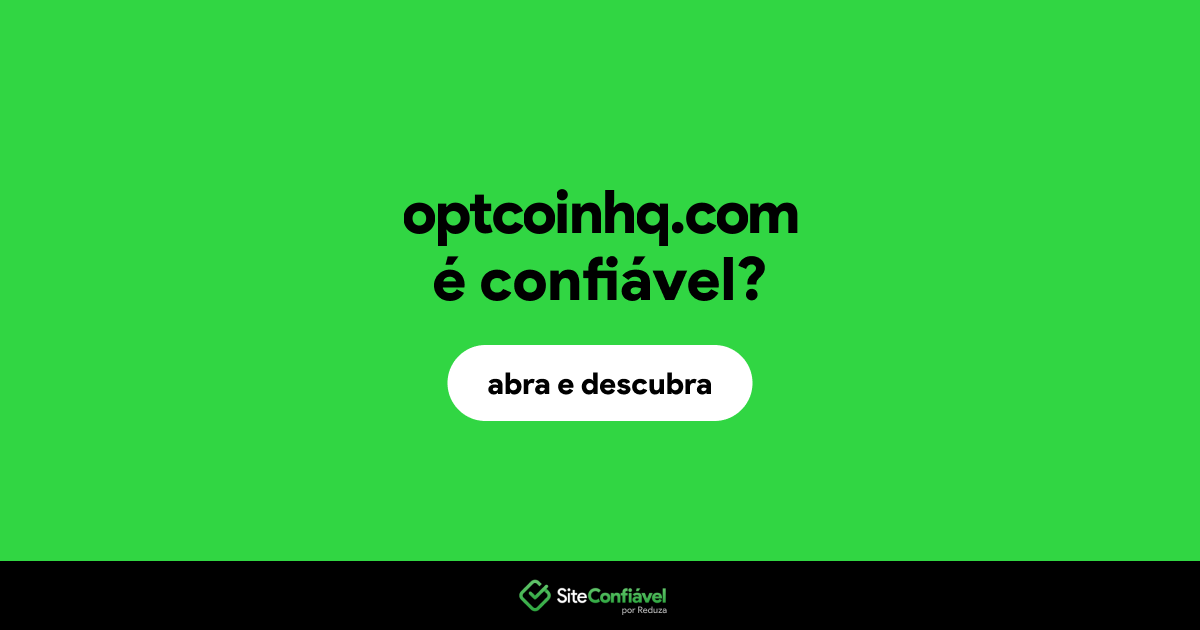 O site optcoinhq.com é confiável?