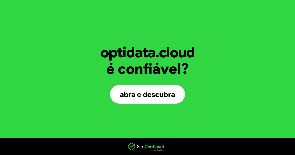 O site optidata.cloud é confiável?