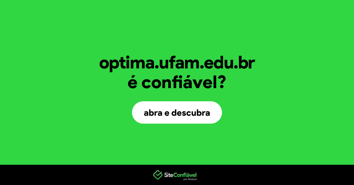 O site optima.ufam.edu.br é confiável?