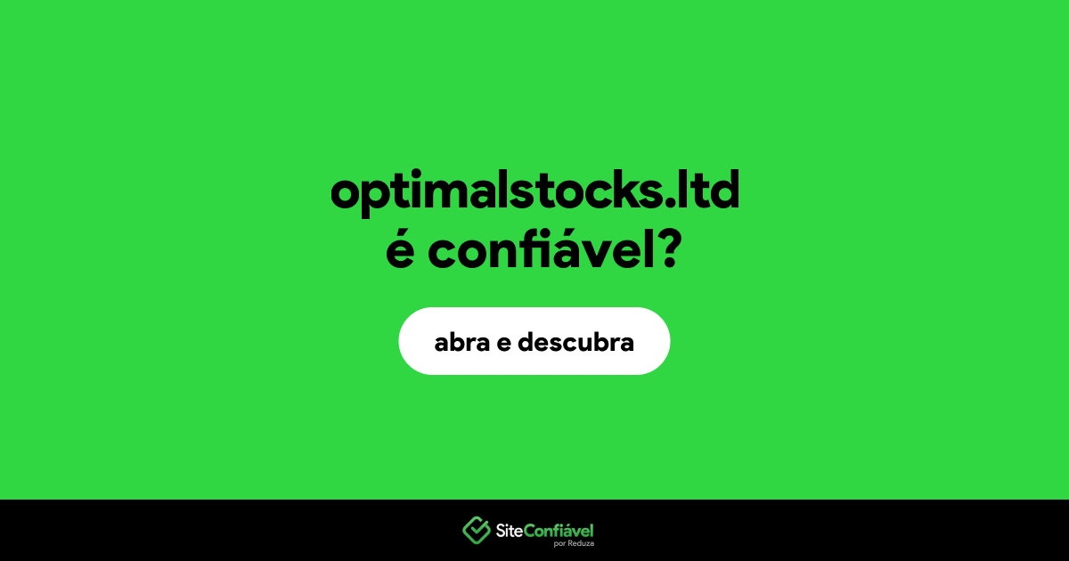 O site optimalstocks.ltd é confiável?