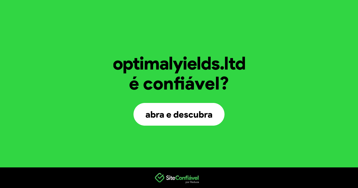 O site optimalyields.ltd é confiável?