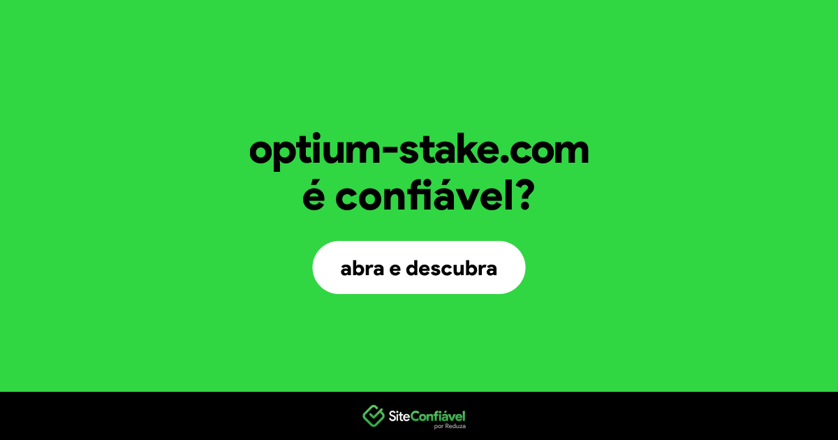 O site optium-stake.com é confiável?