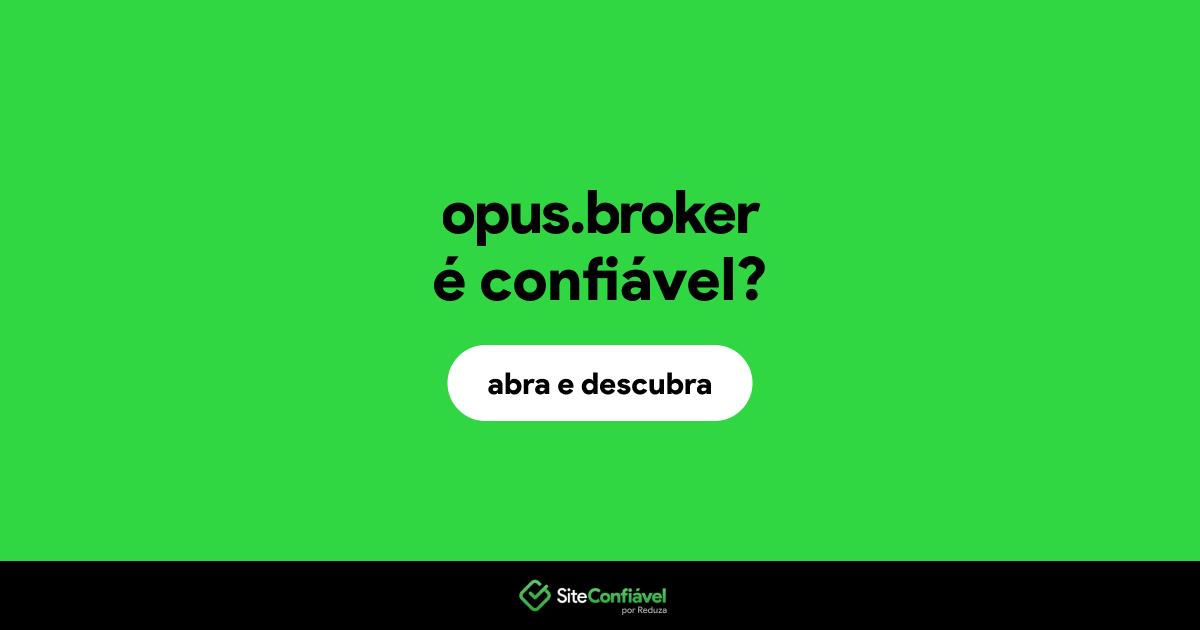 O site opus.broker é confiável?