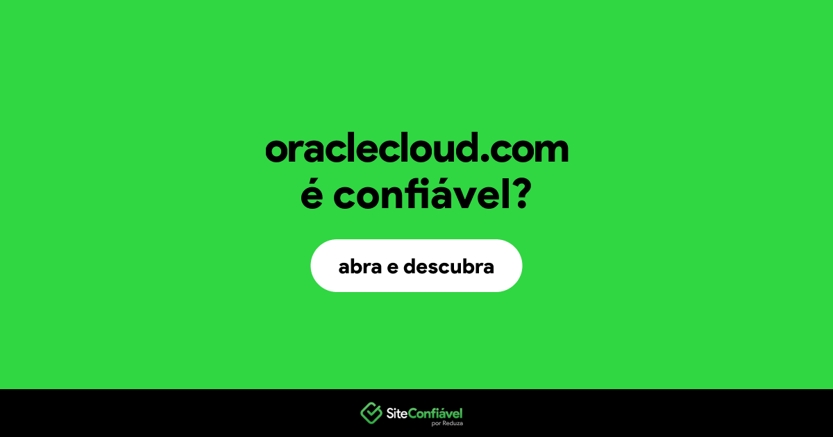 O site oraclecloud.com é confiável?
