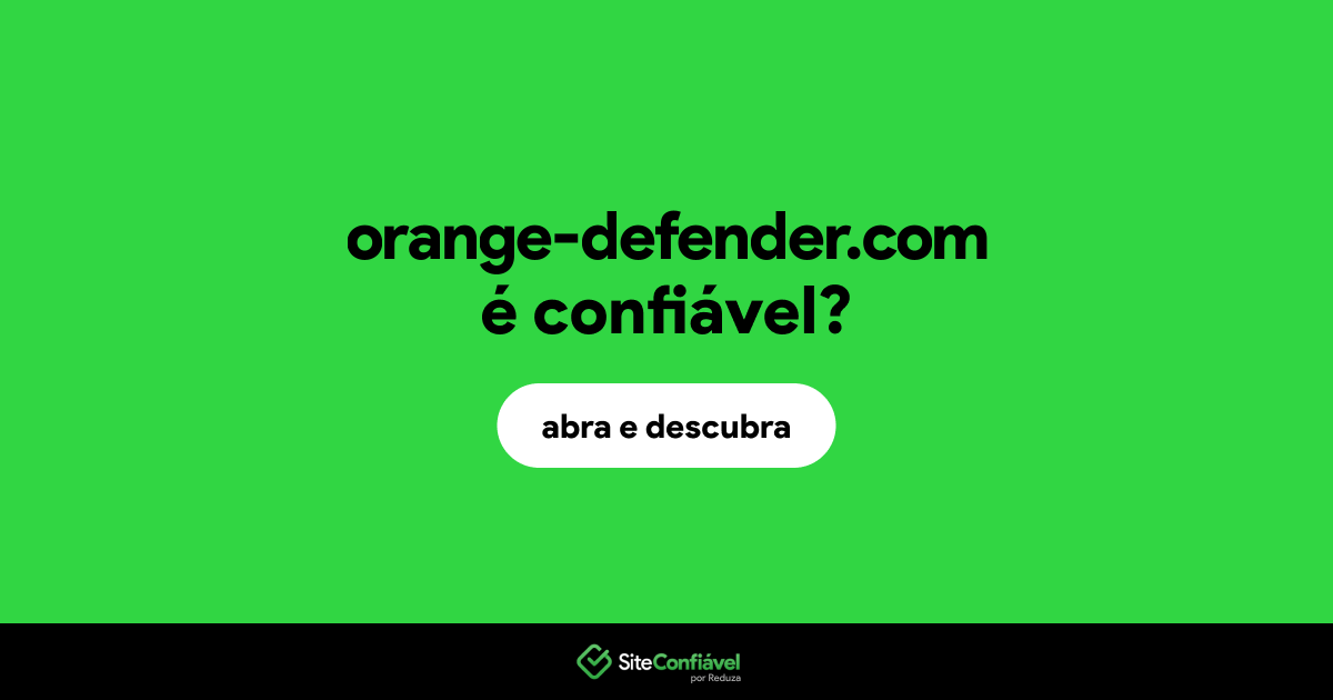 O site orange-defender.com é confiável?