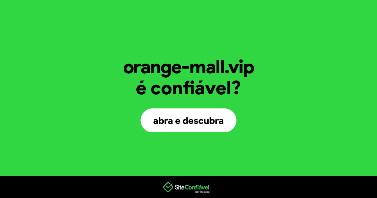 O site orange-mall.vip é confiável?